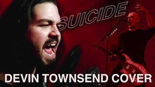 Suicide (Devin Townsend Cover)