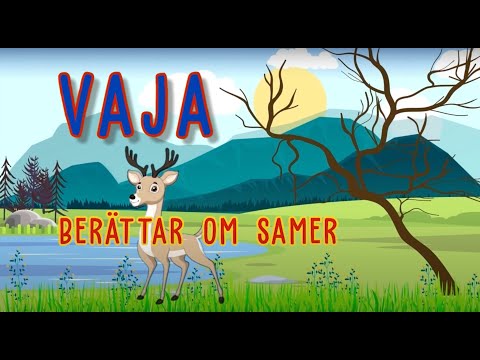 Vaja berättar om samer 6 feb 2024