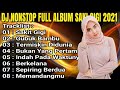 DJ DANGDUT TERBAIK FULL BASS DJ ENAK NEMANI SAAT KERJA DJ TERBARU 2024