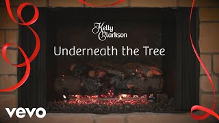 Kelly Clarkson – Underneath the Tree (Kelly’s ‘Wrapped in Red’ Yule Log Series)