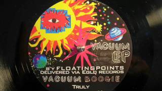 Floating Points - Vacuum Boogie