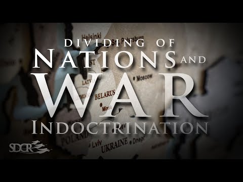 The Dividing of Nations and WAR Indoctrination - Nick Ionashku