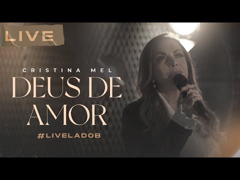 Cristina Mel - Deus de Amor (Live Memórias & Canções - Lado B)