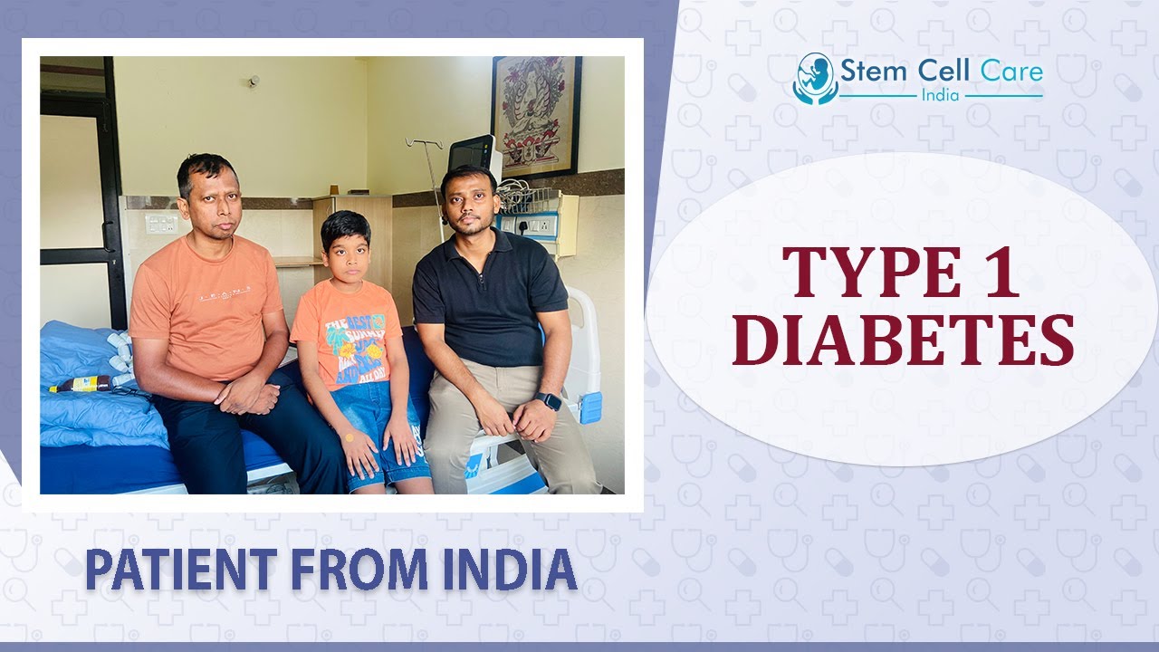 Patient With Type 1 Diabetes From India Share His Experience After Stem Cell Therapy
