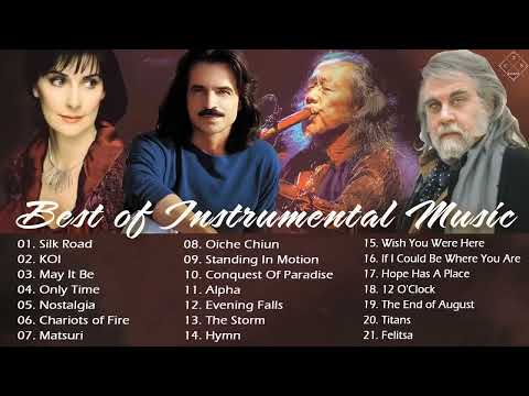 Kitaro , Yanni , Enya , Vangelis Best of Instrumental Music -  The Greatest Hits Playlis 2022