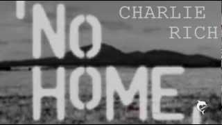 Charlie Rich - No Home