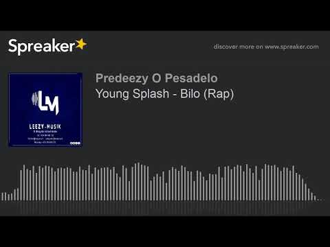 Young Splash - Bilo (Rap) (made with Spreaker)