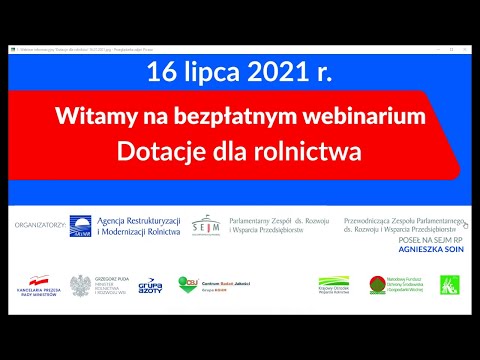 DOTACJE DLA ROLNICTWA - część 1  - 16 lipca 2021r.