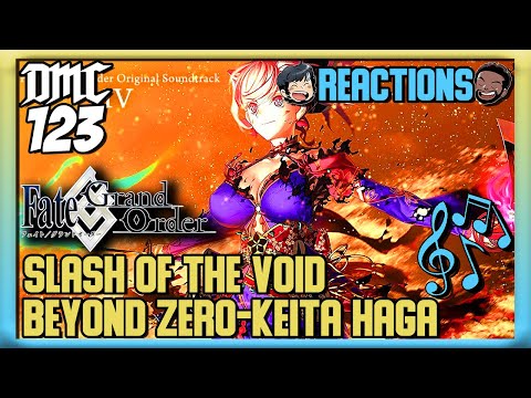 Reaction - Slash The Void - Beyond Zero - Fate/Grand Order OST