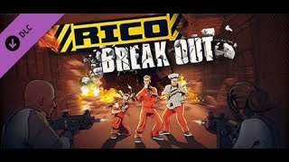 RICO - Breakout DLC Gameplay