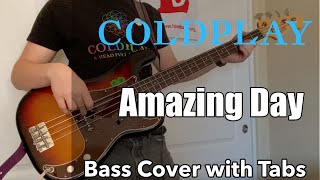 Coldplay - Amazing Day (Bass Cover WITH TABS)