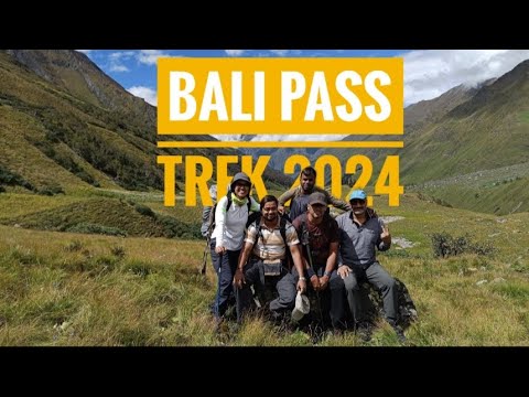 Bali Pass Trek - Monsoon 2024