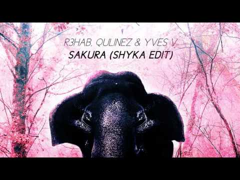 R3HAB, Qulinez & Yves V - Sakura (Shyka Edit)