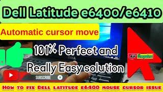 Dell latitude E6400 Touchpad/Pointing stick auto move issue || 100% working and best solution