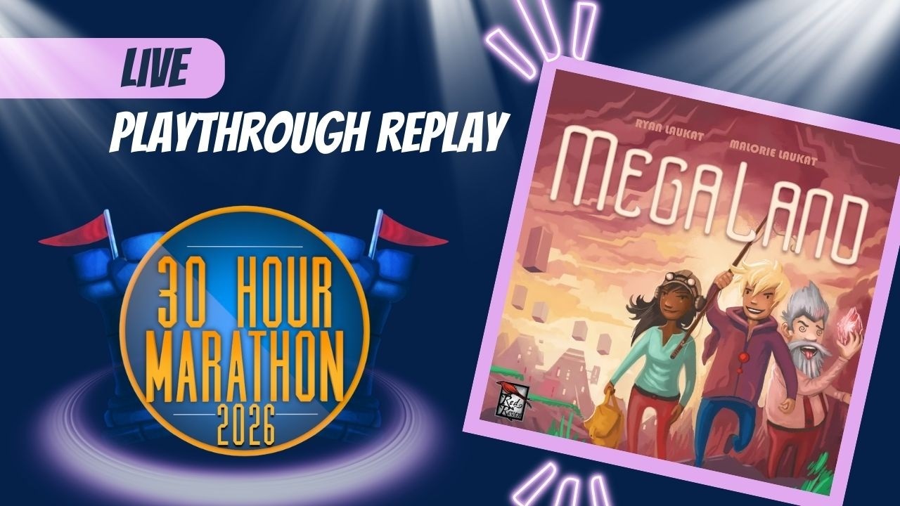 Megaland - 30 Hour Marathon