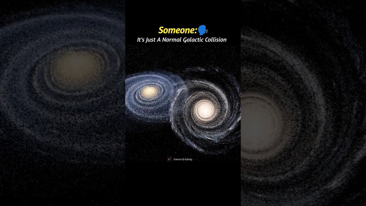 It's Just A Normal Galactic Collision? 💀👽