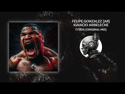 Felipe Gonzalez (Ar), Ignacio Arbeleche - Tyson (Original Mix) - Nova Tension - NOVA002