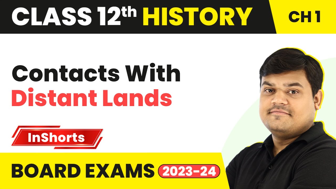 Contacts With Distant Lands - Brick, Beads & Bones: The Harappan Civilisation | Class 12 History