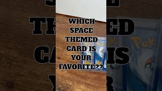 COMMENT YOUR FAVORITE SPACE THEMED POKEMON CARD!! #pokemon #pokemoncards #pokemontcg #tcg #cards
