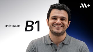 Opsiyonlar hayatımıza nasıl girdi? | B1 | Midas+
