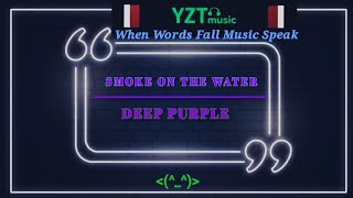 Download lagu Smoke On The Water 🎙️ Deep Purple (with lyrics Video) ©️ YZT 🎧 music  mp3