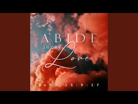 Cover image for YouTube video Abide In My Love
