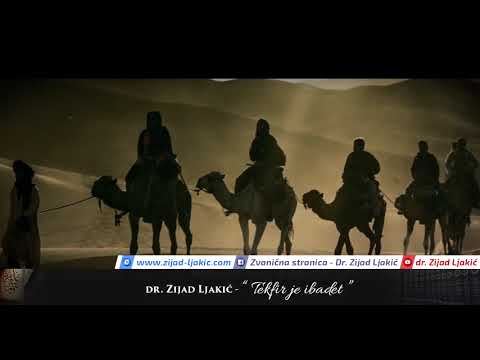 Da li je tekfir ibadet - dr. Zijad Ljakić