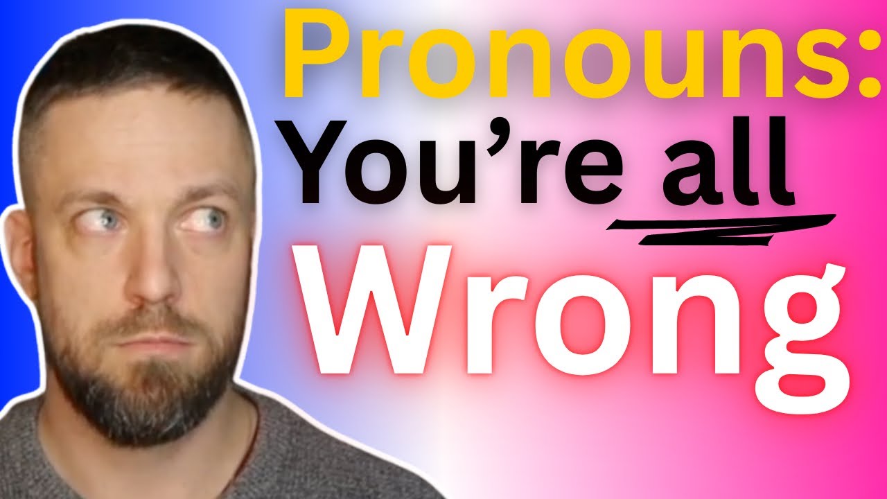 6 reasons the gender critical right and the woke left are both WRONG about pronouns
