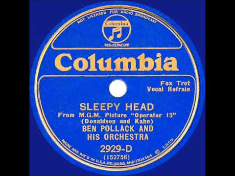 1934 Ben Pollack - Sleepy Head (Joe Harris, vocal)
