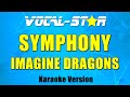 Imagine Dragons - Symphony (Karaoke Version)