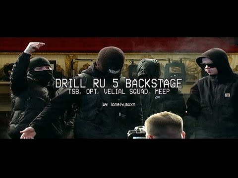 TSB x OPT - DRILL RU 5 ft. VELIAL SQUAD x MEEP (VHS-BACKSTAGE Video) #russiandrill