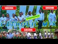 TRENDING LATEST CATHOLIC MIX 2026 FT DOKC TV