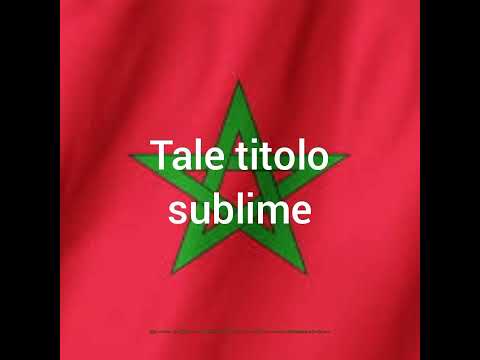 Inno nazionale del Regno del Marocco 🇲🇦