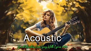 Top Classic Love Songs Acoustic About Falling In Love💕Acoustic Love Songs Playlist 2024 💕
