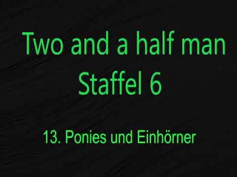 Two and a half men Staffel 6 F 13 - 16 ,tonspur , einschlafen