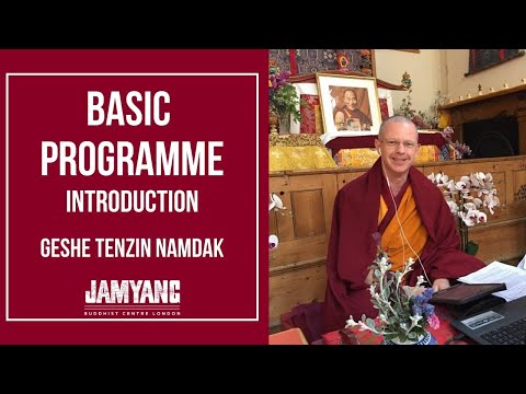 Introduction to Basic Programme from Geshe Namdak