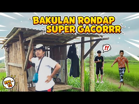 BAKULAN RONDAP SUPER GACOR || DAGELAN JOWO EPISODE. 15 || FILM PENDEK KOMEDI JAWA.