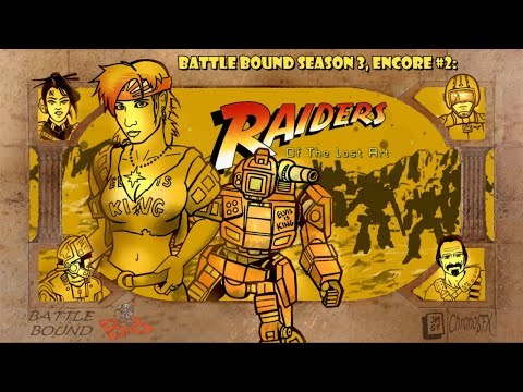 Battle Bound Season 3, Encore #2: RAIDERS OF THE LOST ART