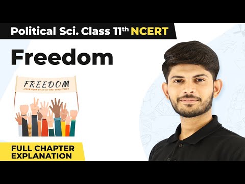 Class 11 Political Science Chapter 2 | Freedom Full Chapter Explanation