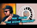 Mac Miller - The Divine Feminine FULL ALBUM REACTION! (first time hearing)