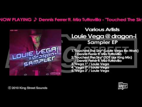 Dennis Ferrer feat. Mia Tuttavilla-"Touched The Sky" (Louie Vega Re-Work)