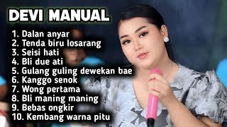 Download lagu FULL ALBUM TERBARU 2026 DEVI MANUAL DALAN ANAYAR - TENDA BIRU LOSARANG - SEISI HATI mp3