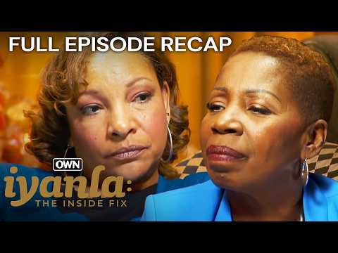 Full Episode Recap: Iyanla: The Inside Fix E5 ‘Family Over Dysfunction’ | OWN