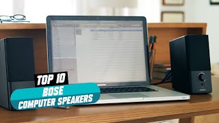 Top 10 Best Bose Computer Speaker (2025)