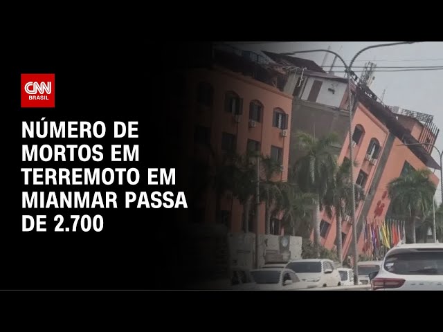 Passa de 2.700 o número de mortos em Mianmar após terremoto, diz autoridade | CNN NOVO DIA