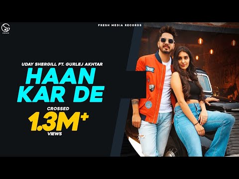 Poster haan kar de lyrics – uday shergill | gurlez akhtar