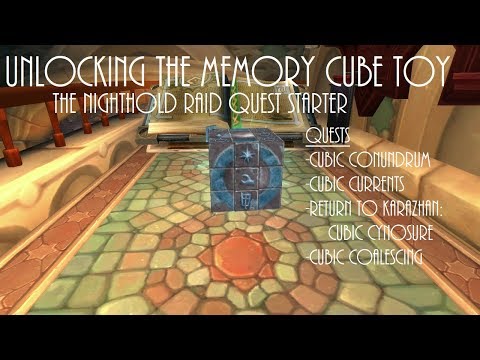 World of Warcraft Unlocking the Memory Cube Toy from the Nighthold Raid Guide