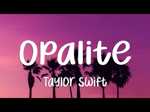 Taylor Swift - Opalite (Lyrics)
