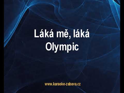 Láká mě, láká - Olympic Karaoke tip