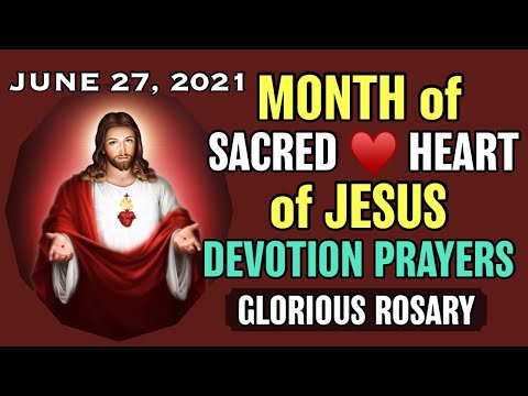 ❤️June Devotion to Jesus June 27 2021 with Holy Rosary Glorious Mysteries VIRTUAL Wednesday & Sunday
